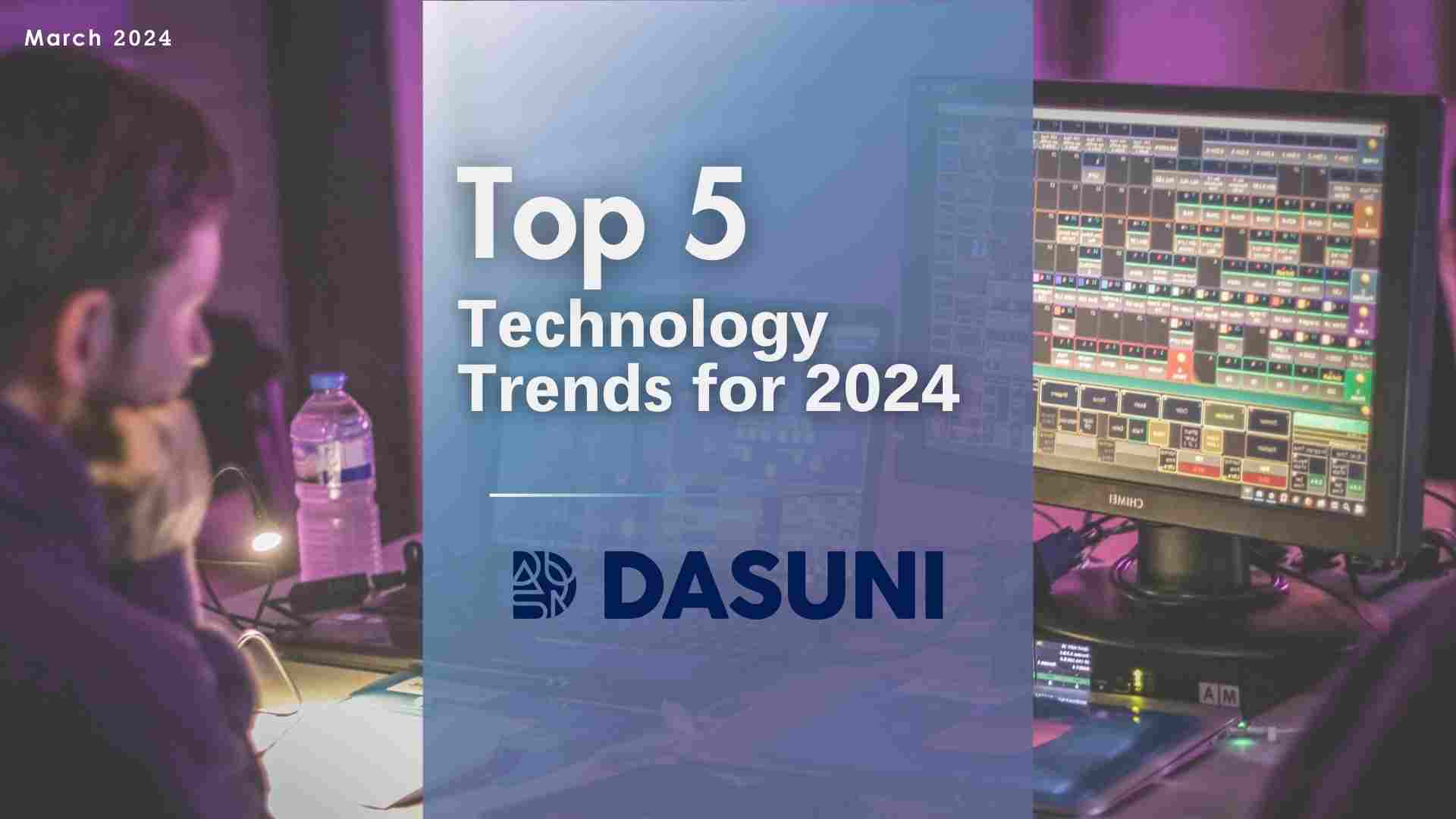 Top 5 Technology Trends for 2024